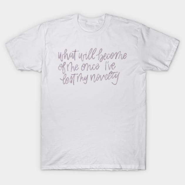 nothing new T-Shirt by TheMidnightBruja